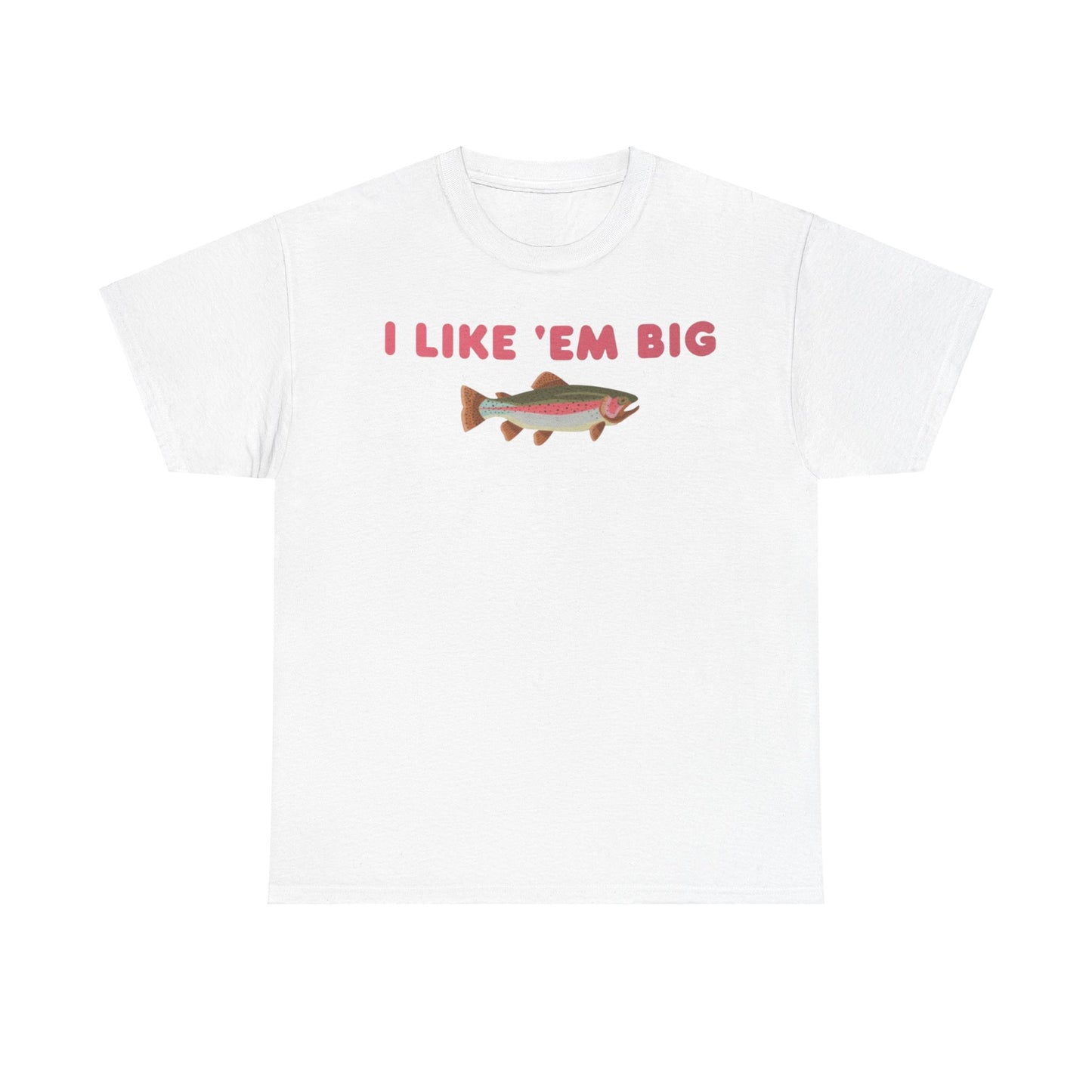 I Like 'Em Big Vintage Style Adult Unisex Shirt