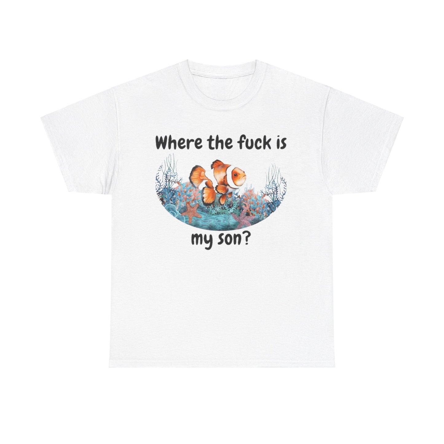 Where TF Is My Son Funny Fish V1 Tee Unisex Shirt