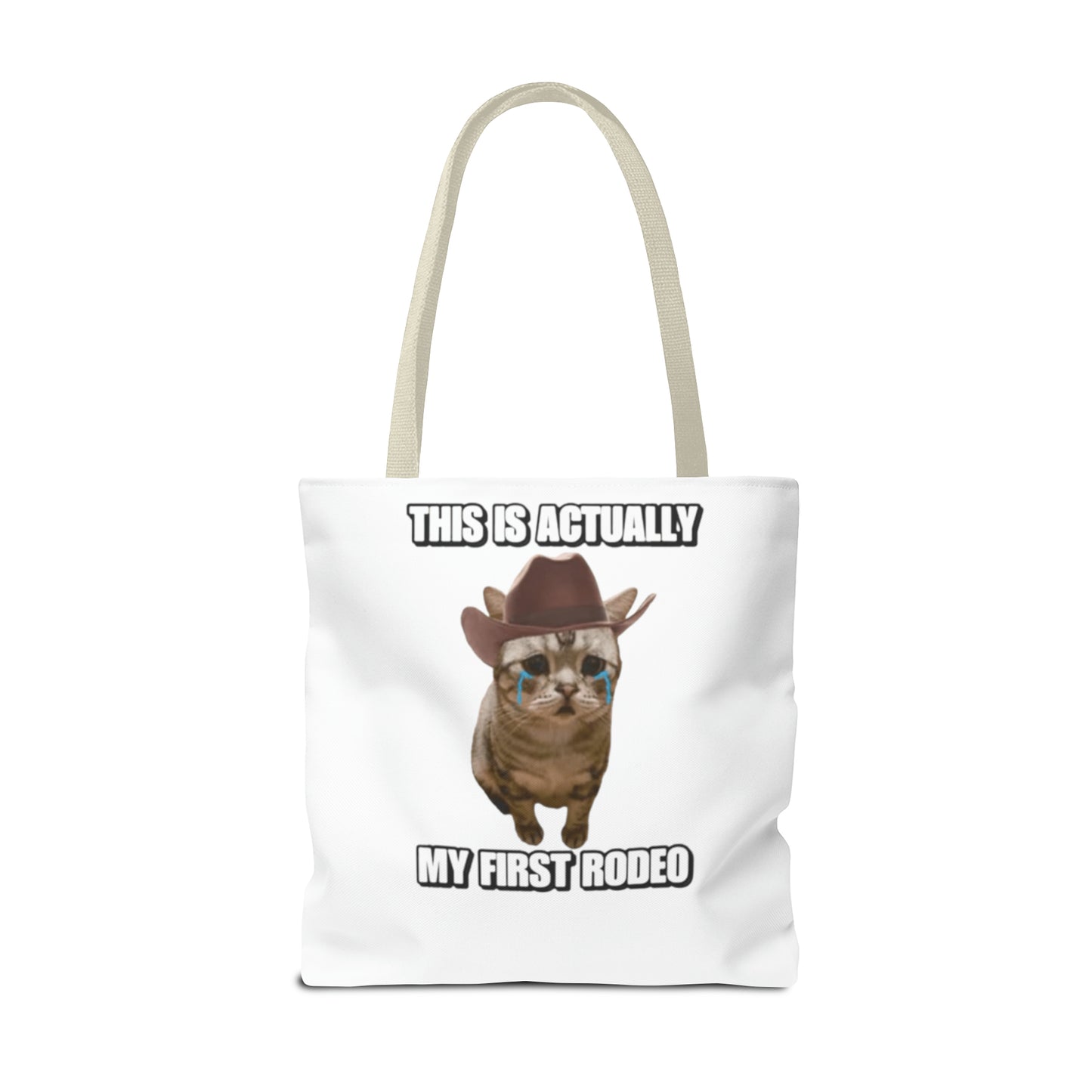 This Is Actually My First Rodeo Today Meme Tote Bag