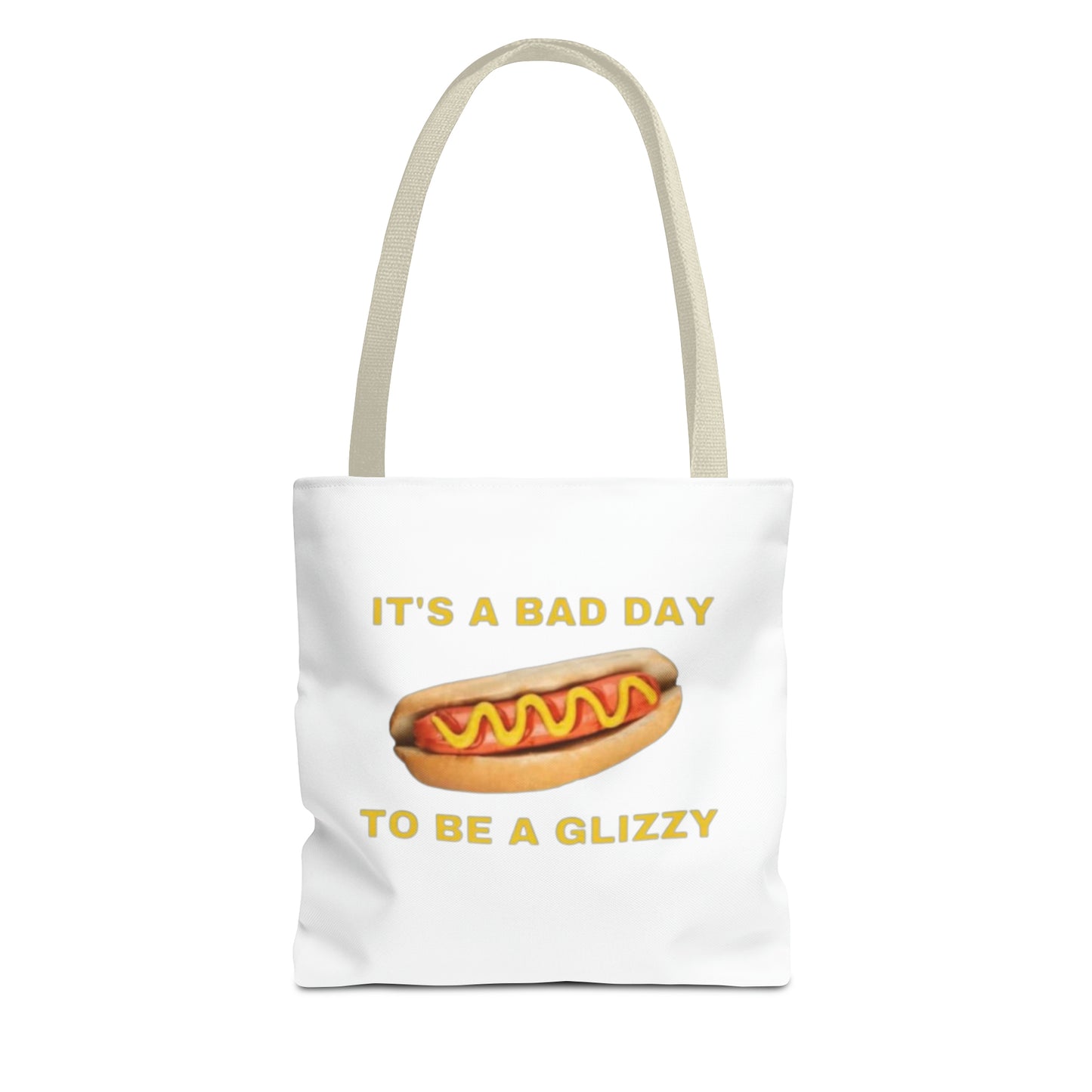 It's A Bad Day To Be A Glizzy Meme Tote Bag