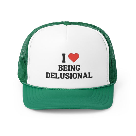 I Love Being Delusional Trucker Hat, Funny Hats, Gift Hat, Parody Trucker Hat, Trendy Hats, Meme Hat