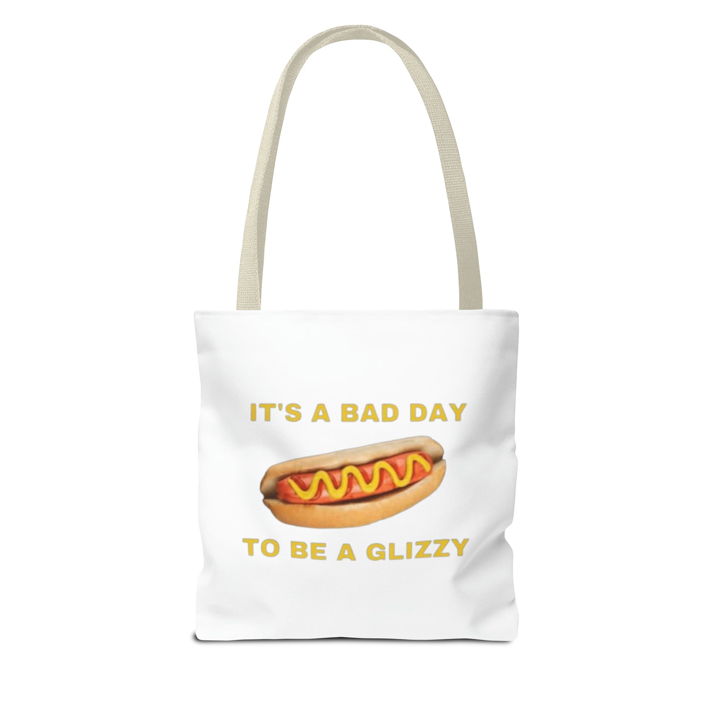 It's A Bad Day To Be A Glizzy Meme Tote Bag