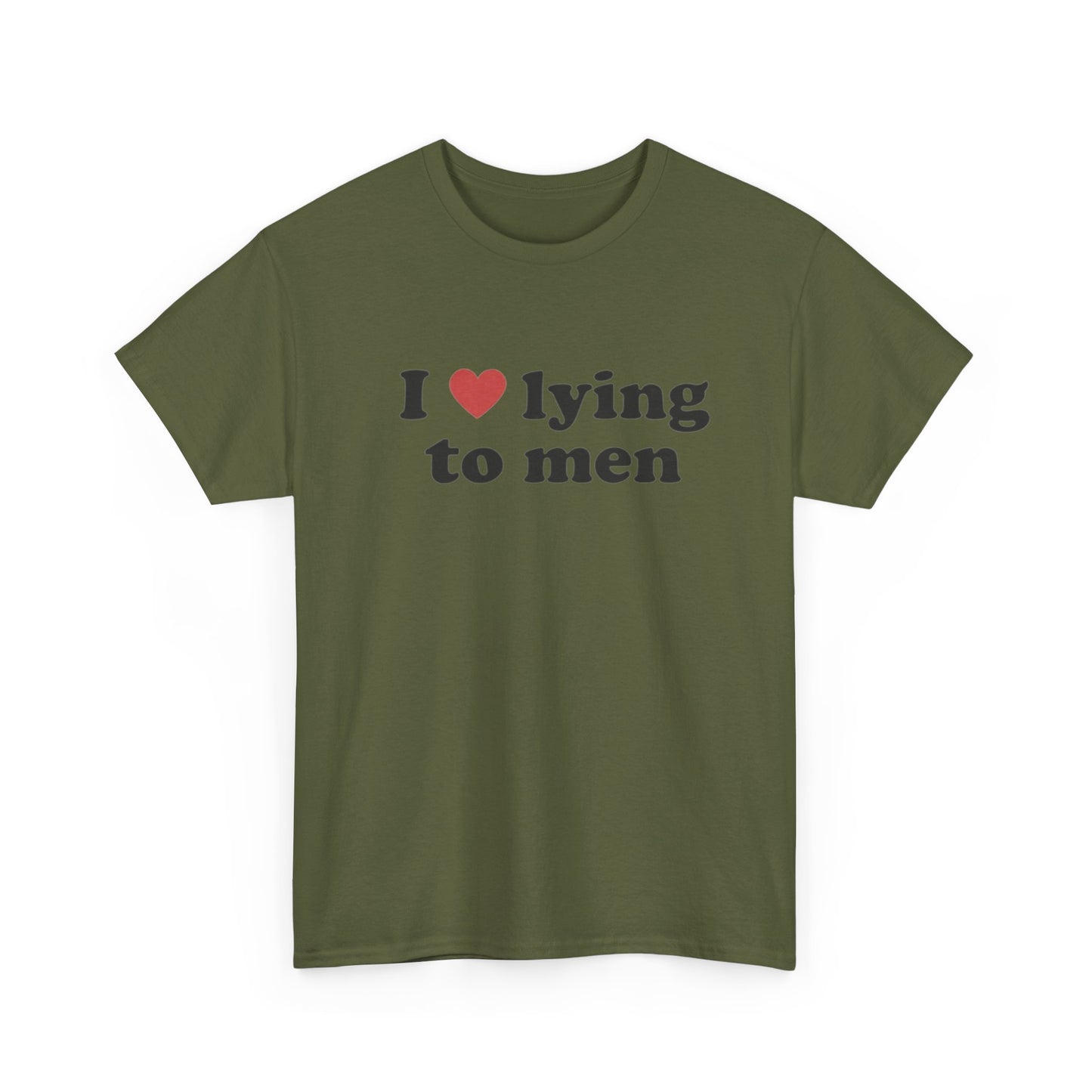 I Love Lying To Men Unisex Shirt