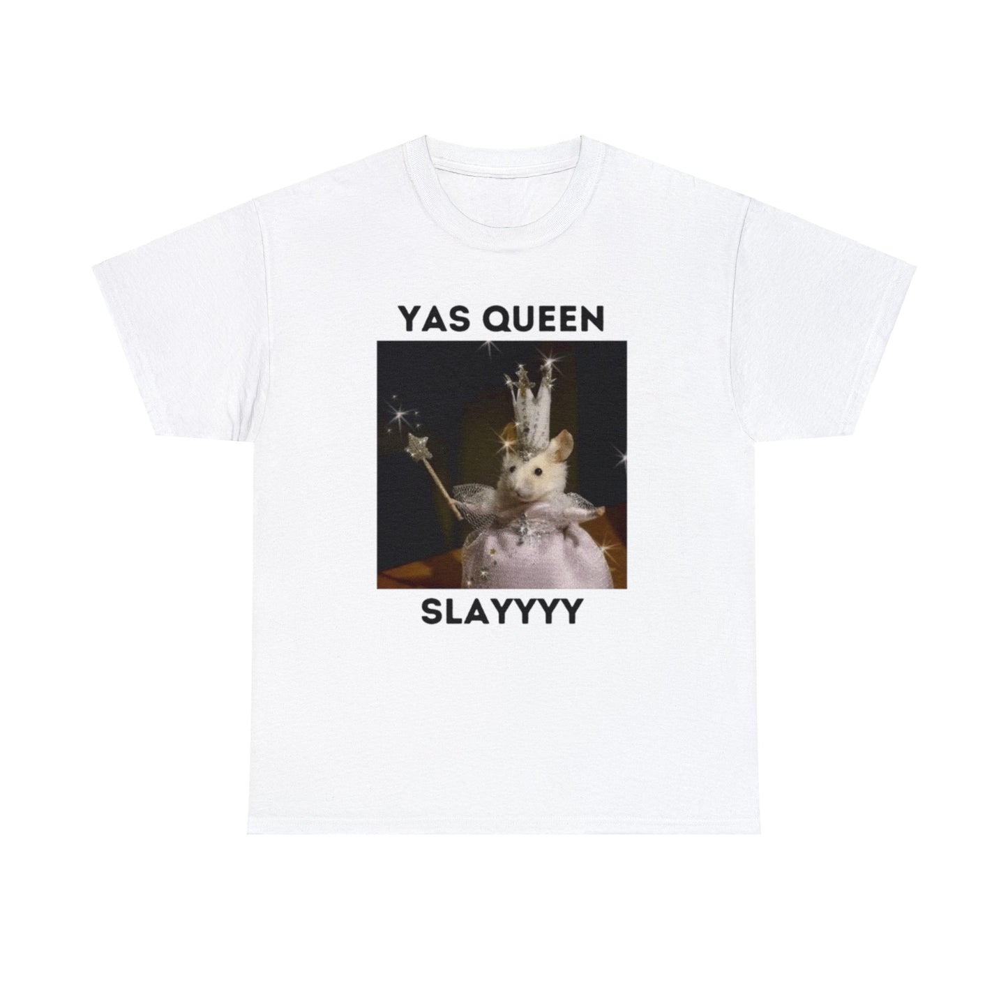 Yasss Queen Slay T Shirt Unisex