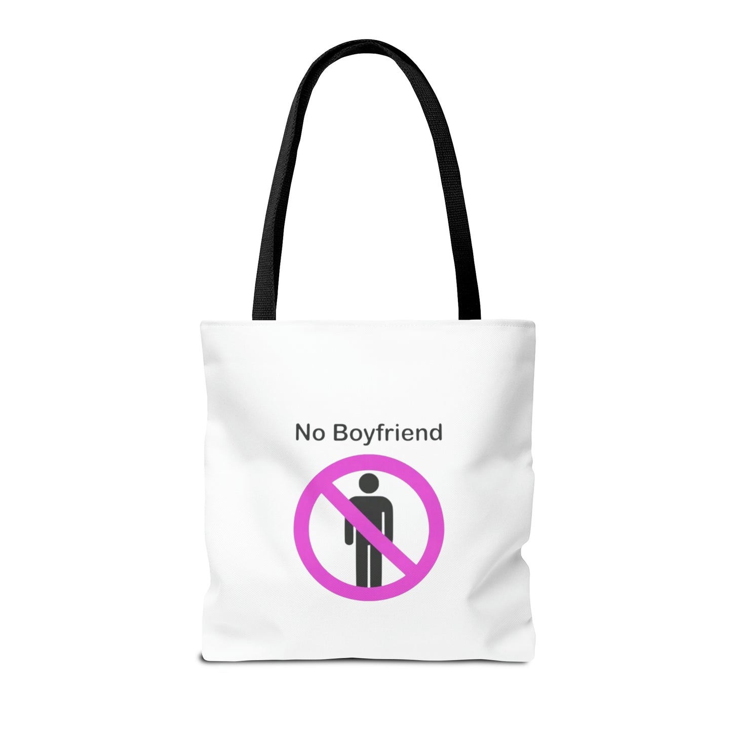 No Boyfriend Funny Tote Bag