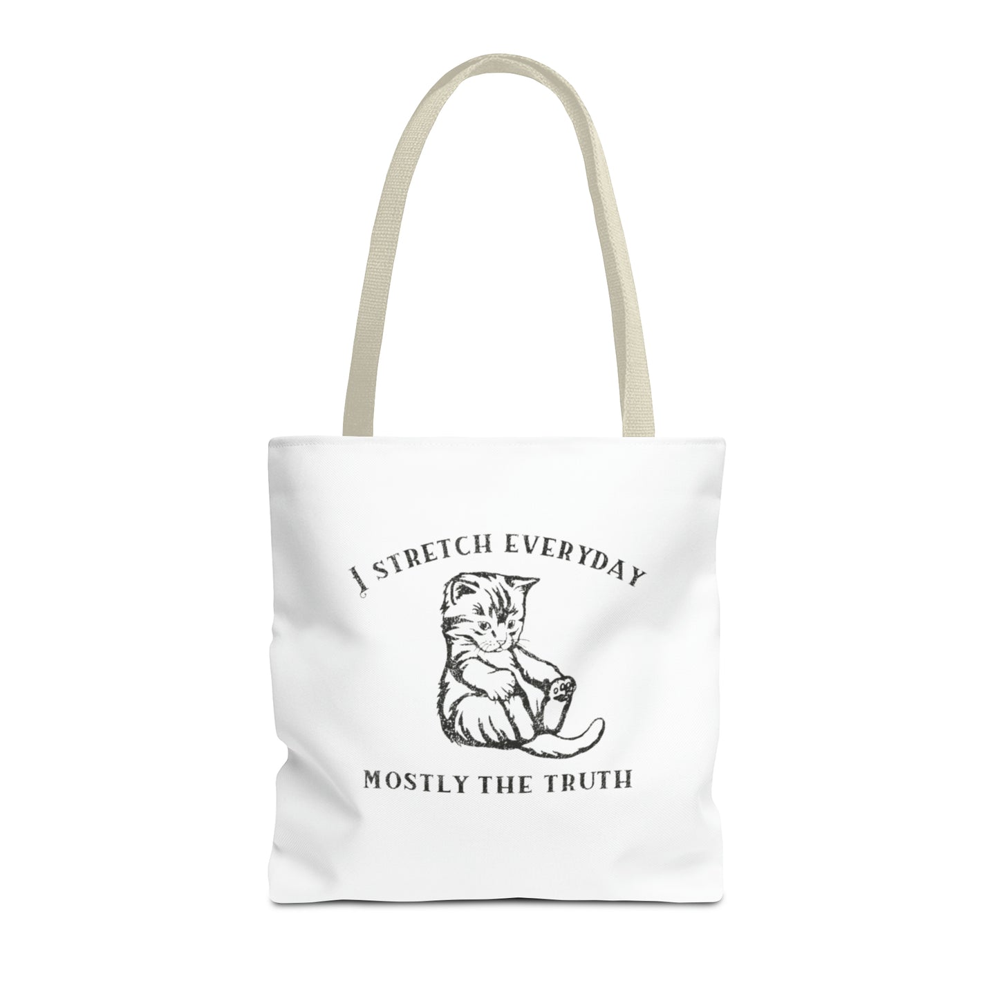 I Strecth Everyday Mostly The Truth Meme Tote Bag