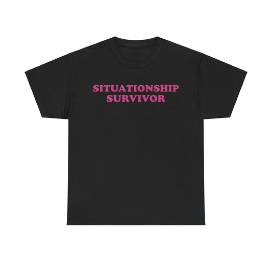 Situationship Survivor Unisex Shirt