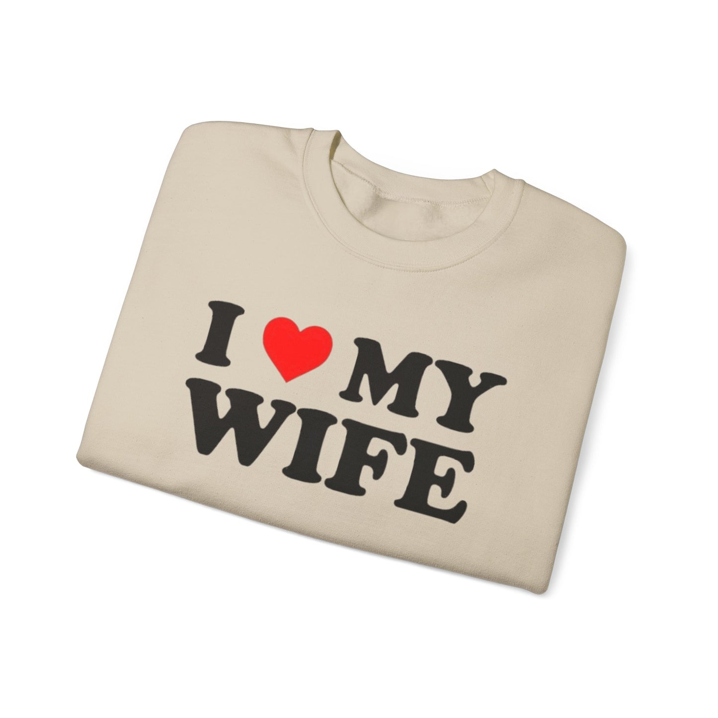 I Love My Wife Unisex Crewneck Sweatshirt