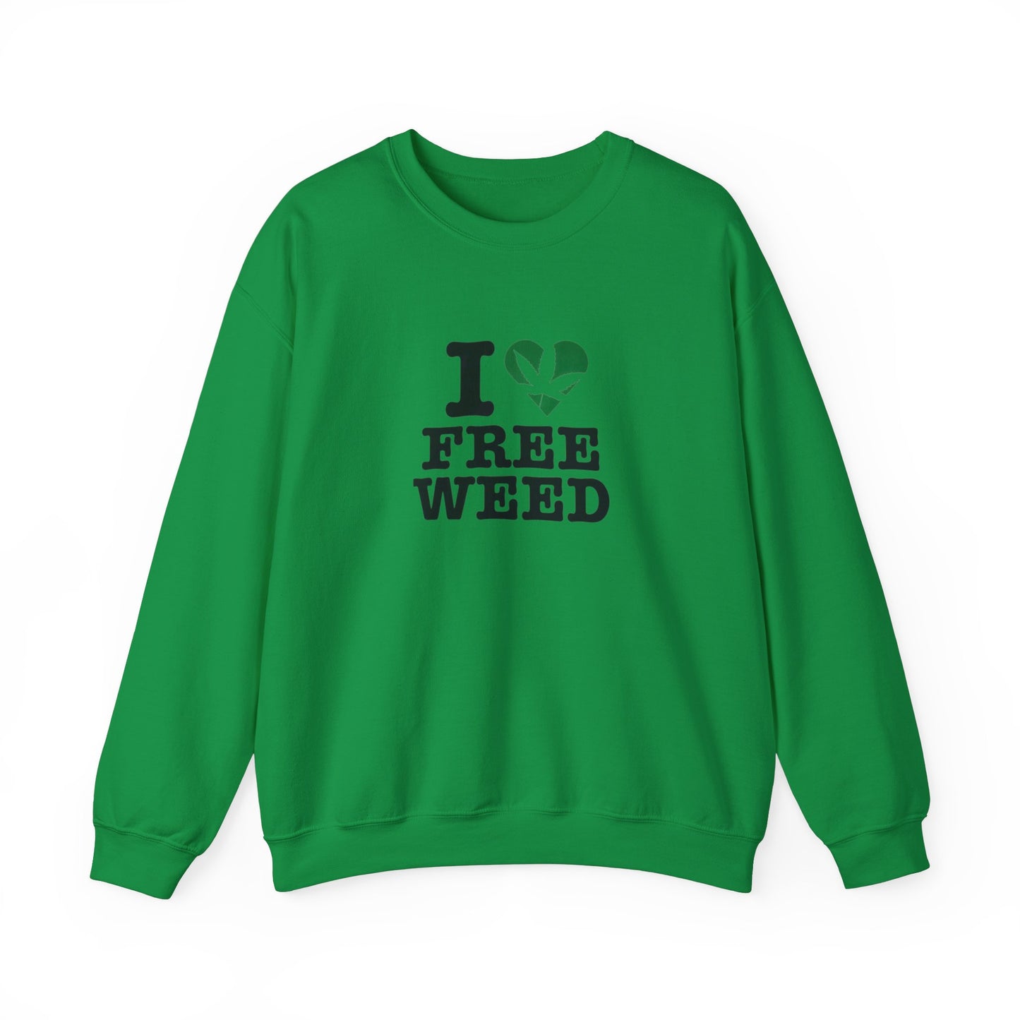 I Love Free Weed Unisex Crewneck Sweatshirt