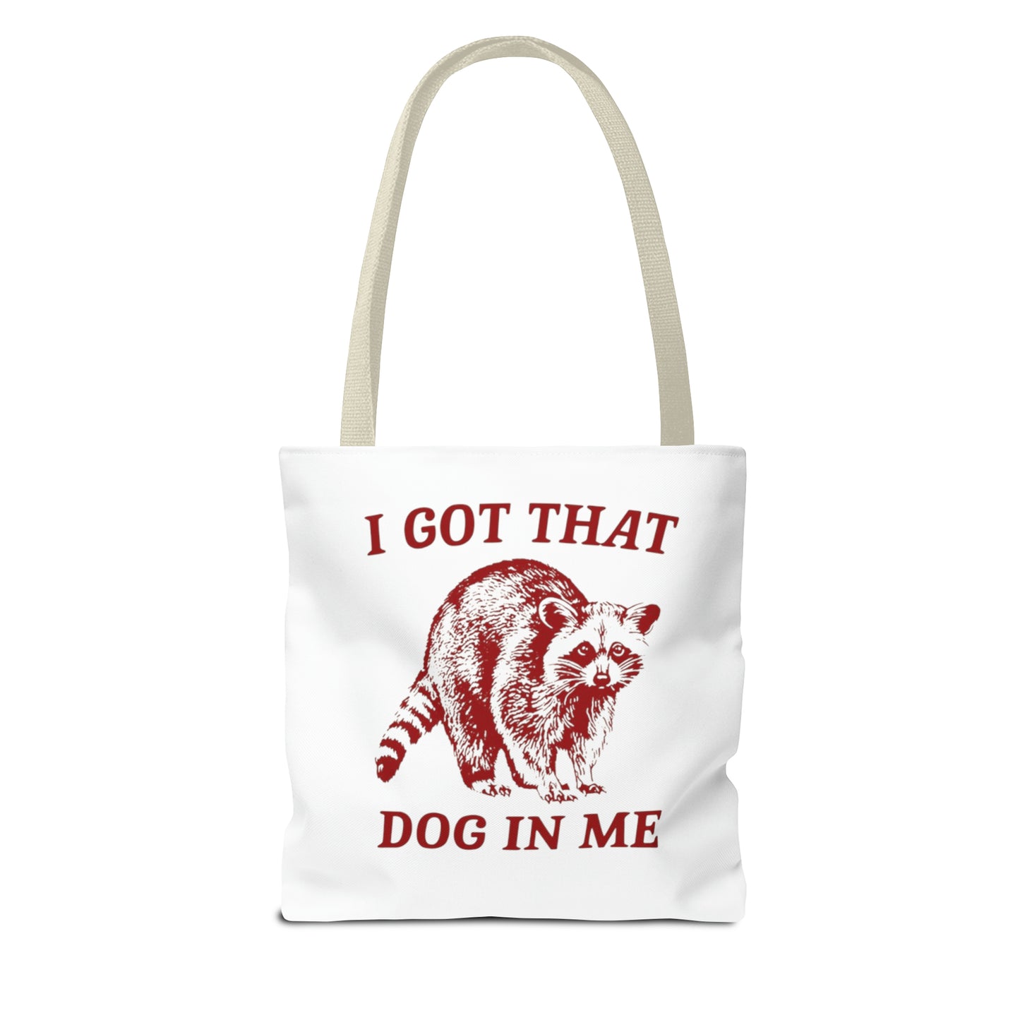 I Got That Dog In Me Meme Tote Bag