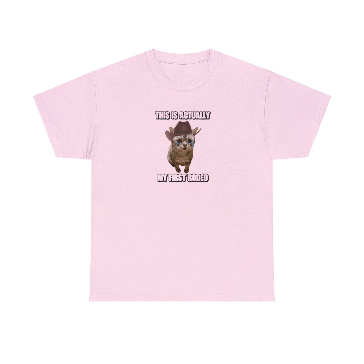 This Is Actually My First Rodeo T Shirt Unisex