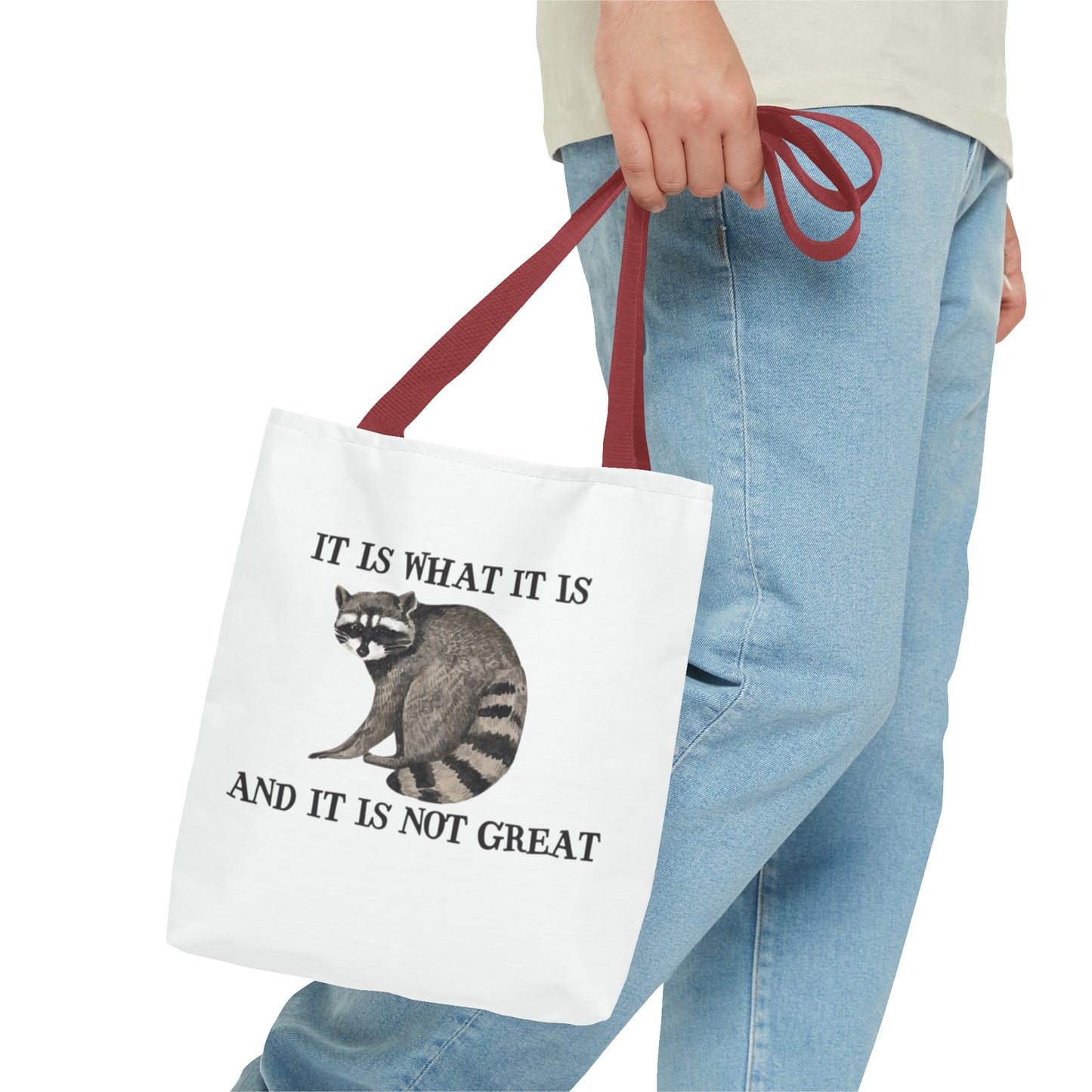 It Is What It Is And It Is Not Great Meme Tote Bag