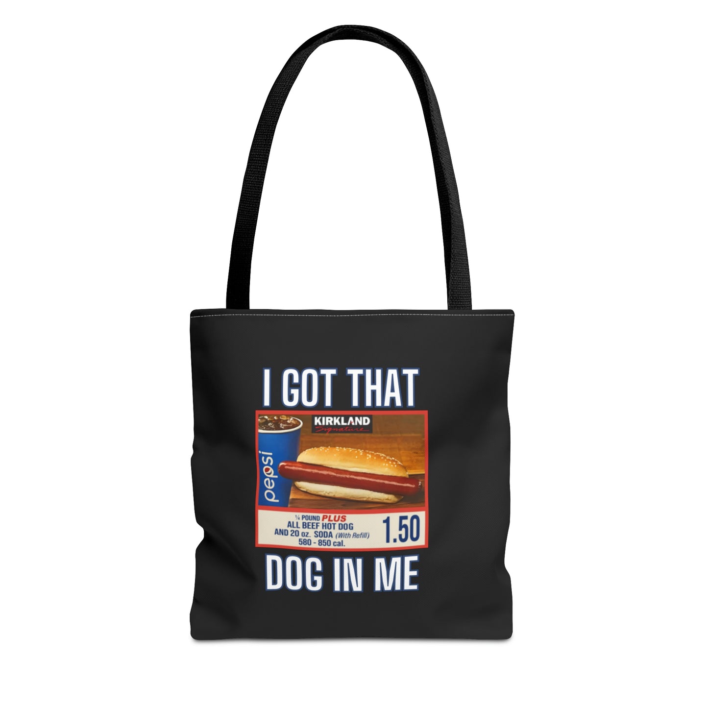 I Got That Dog In Me Funny Tote Bag