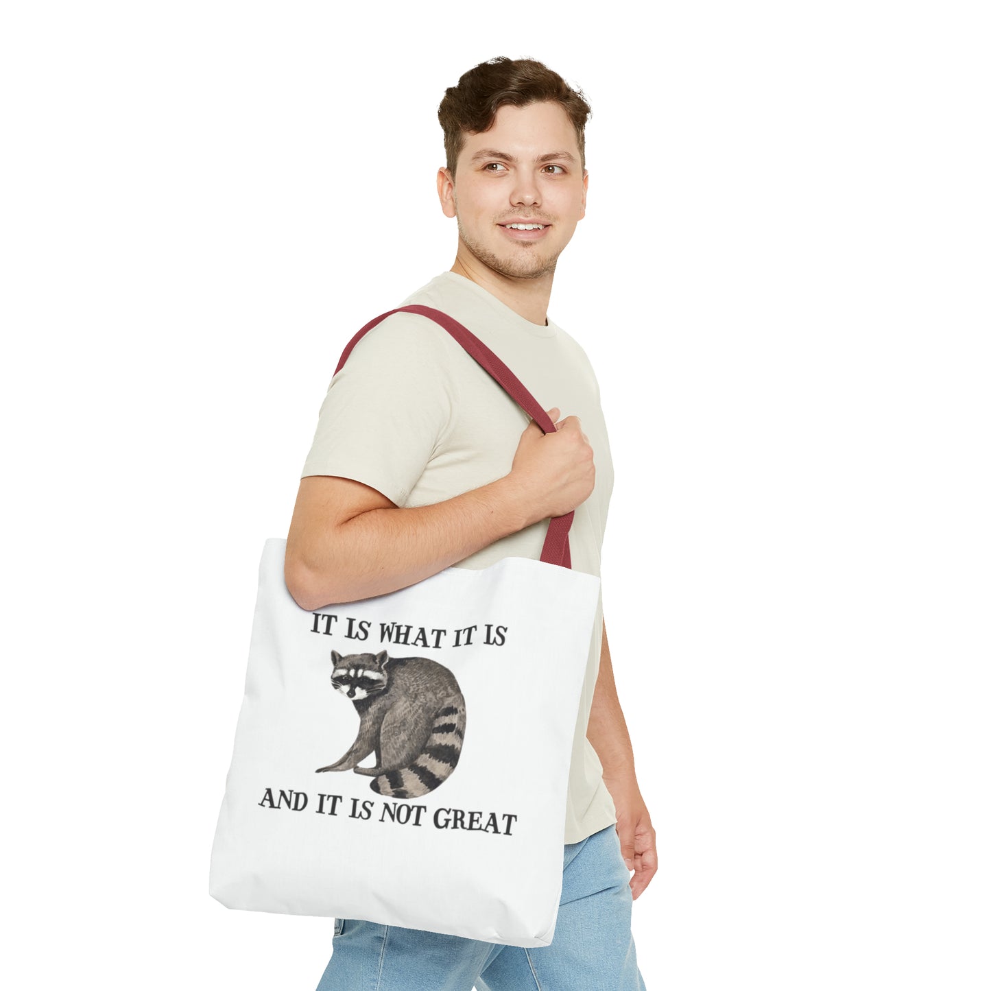 It Is What It Is And It Is Not Great Meme Tote Bag