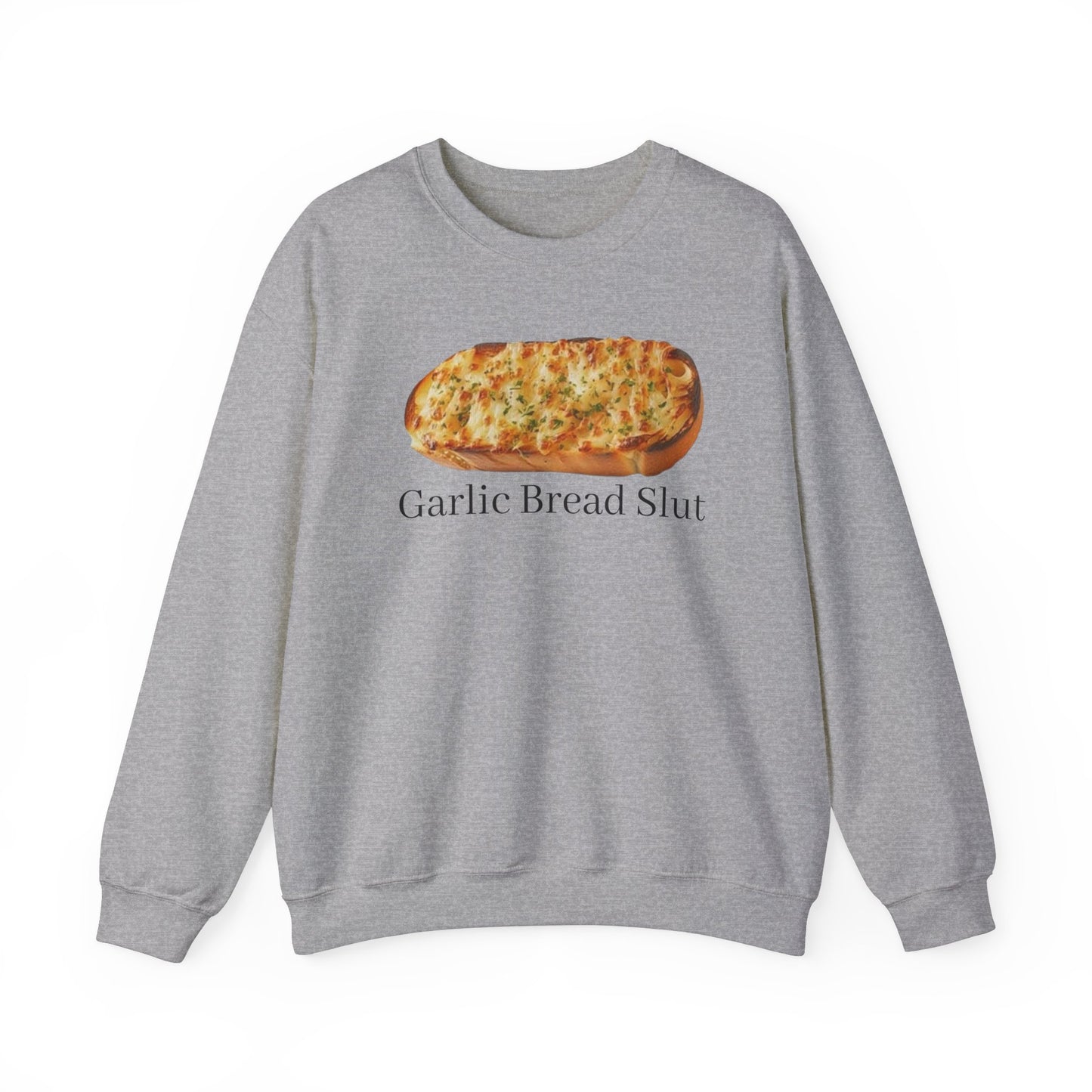 Garlic Bread Sl*t Adult Unisex Crewneck,  Gift Shirt, Parody crewneck