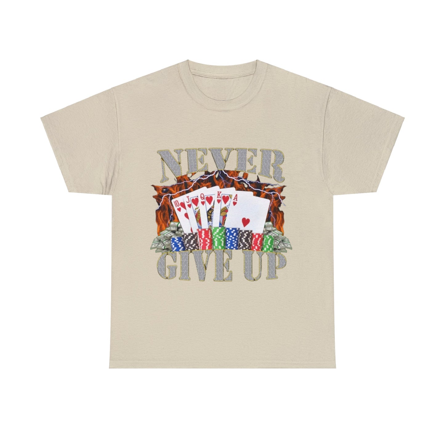 Never Give Up Adult Unisex Shirt, Funny Gambling Poker Meme