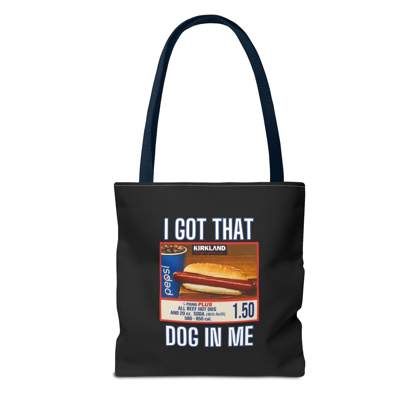 I Got That Dog In Me Funny Tote Bag