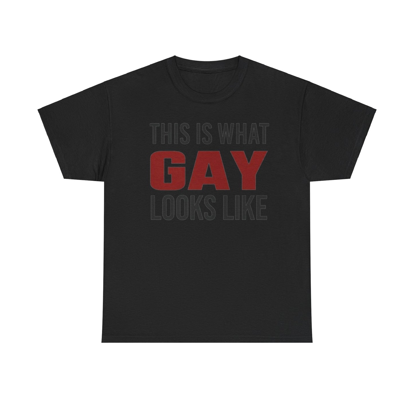 This Is What Gay Looks Like Unisex Shirt