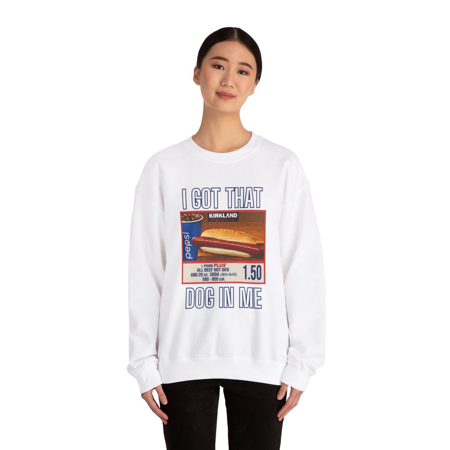 I Got That Dog In Me Sweatshirt, Costco Hot Dog Shirt, Costco Hot Dog and Soda Combo With Quote Shirt