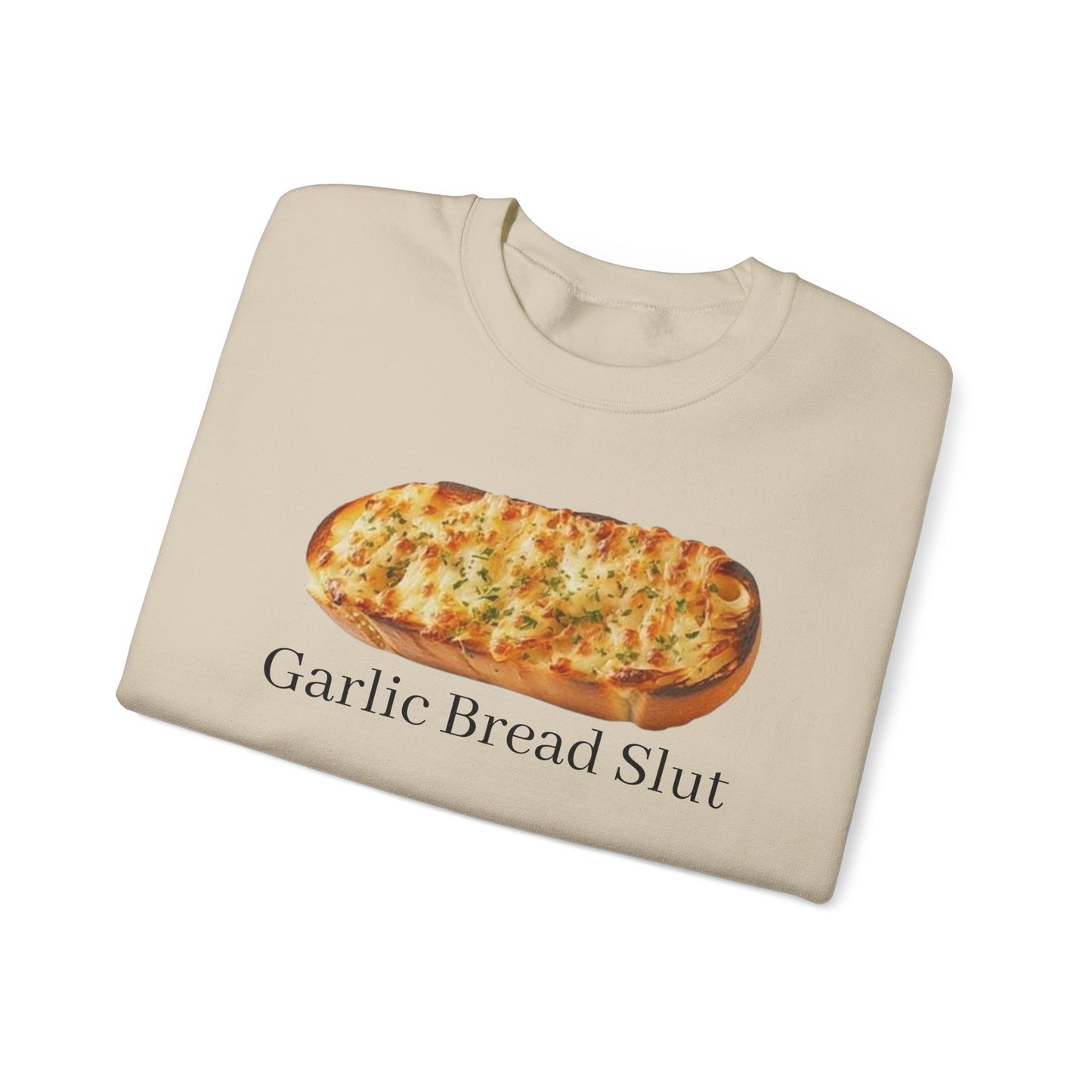 Garlic Bread Sl*t Adult Unisex Crewneck,  Gift Shirt, Parody crewneck