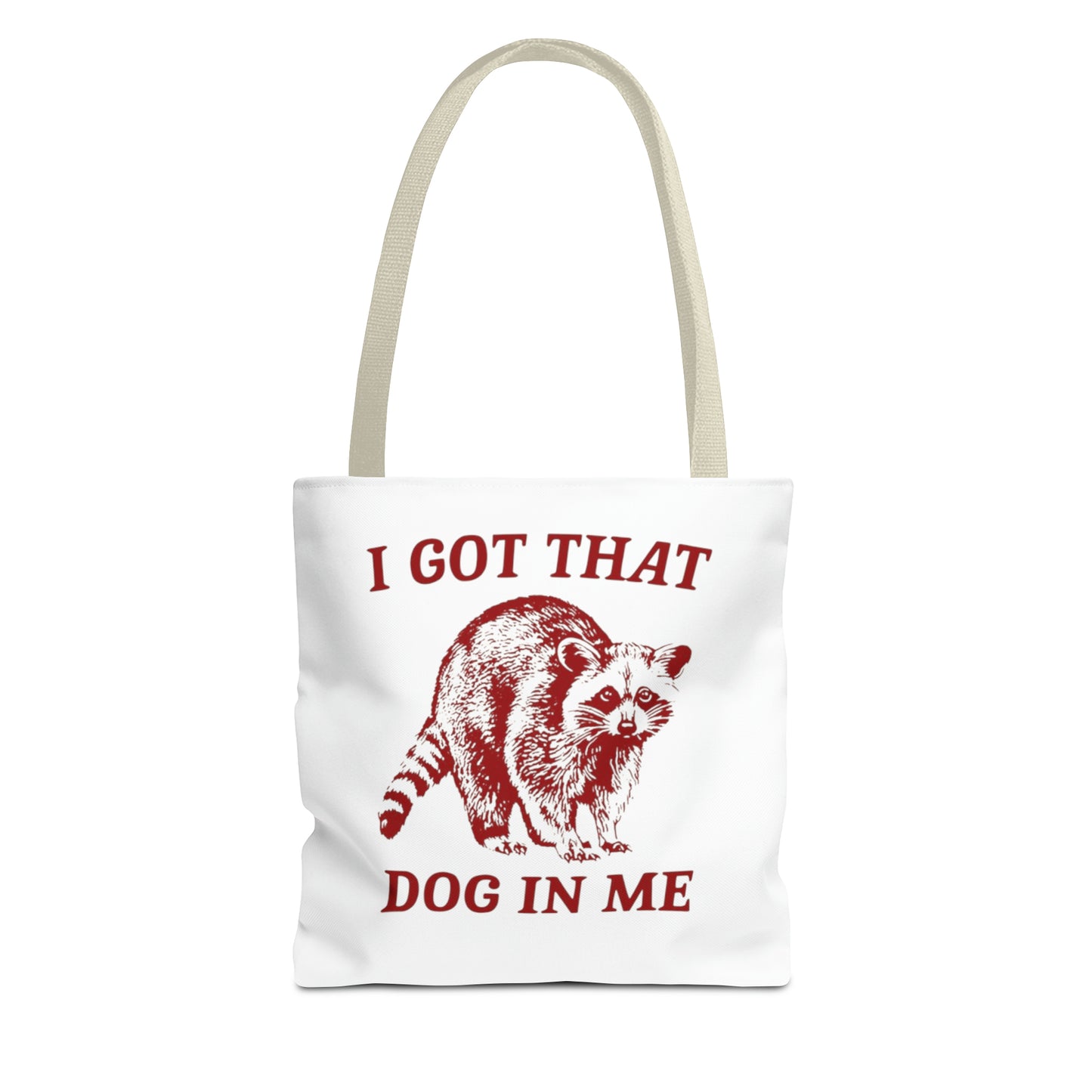 I Got That Dog In Me Meme Tote Bag