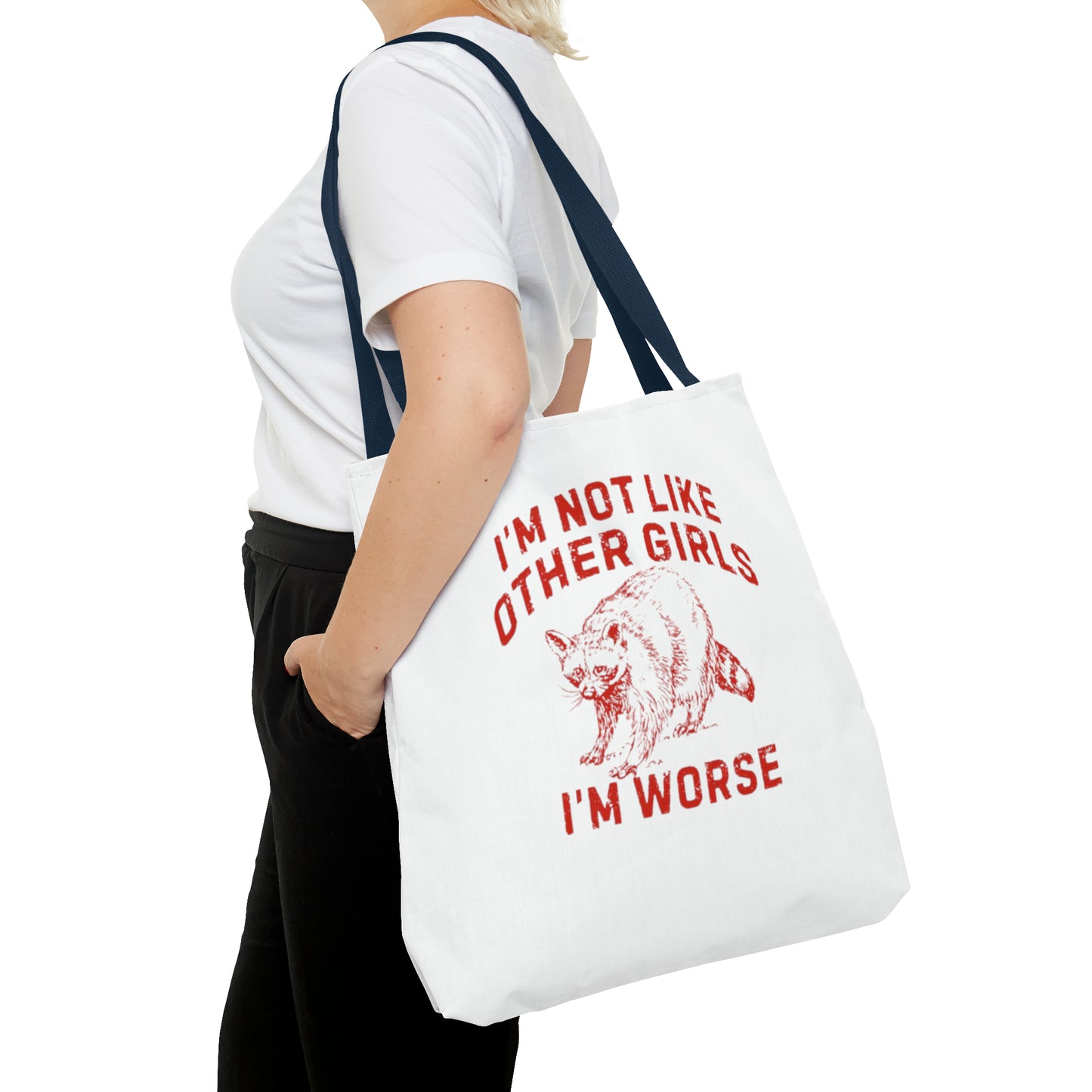 I'm Not Like Other Girls I'm Worse Meme Tote Bag