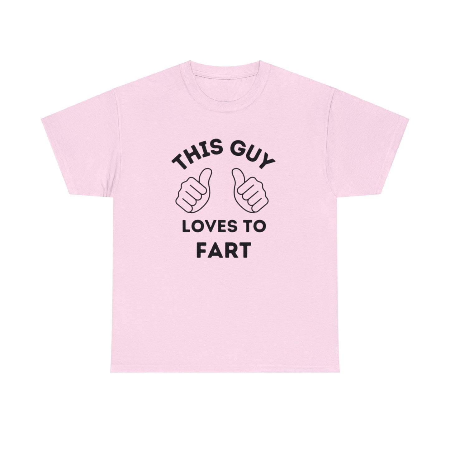 This Guy Loves To Fart Shirt Unisex