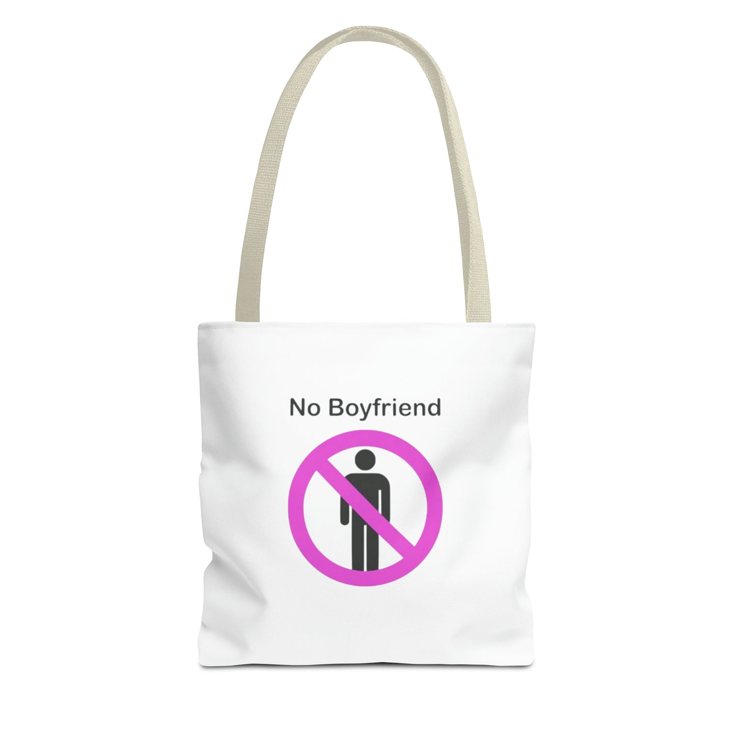 No Boyfriend Funny Tote Bag