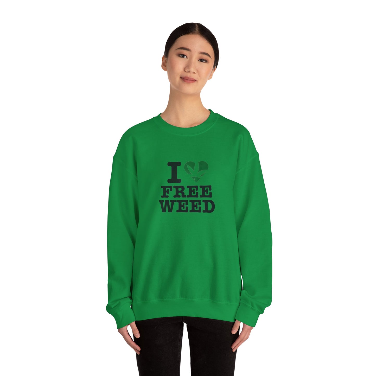 I Love Free Weed Unisex Crewneck Sweatshirt