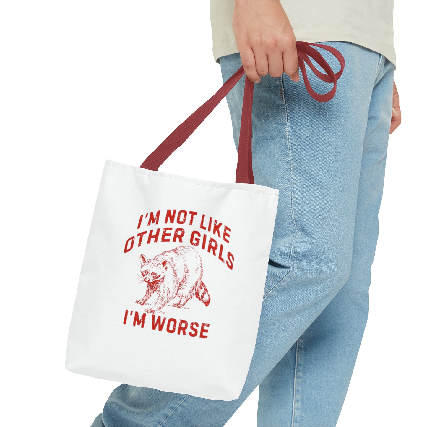 I'm Not Like Other Girls I'm Worse Meme Tote Bag