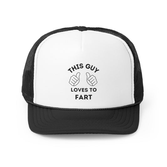 This Guy Loves To Fart Trucker Hat, Funny Hats, Gift Hat, Parody Trucker Hat, Trendy Hats, Meme Hat