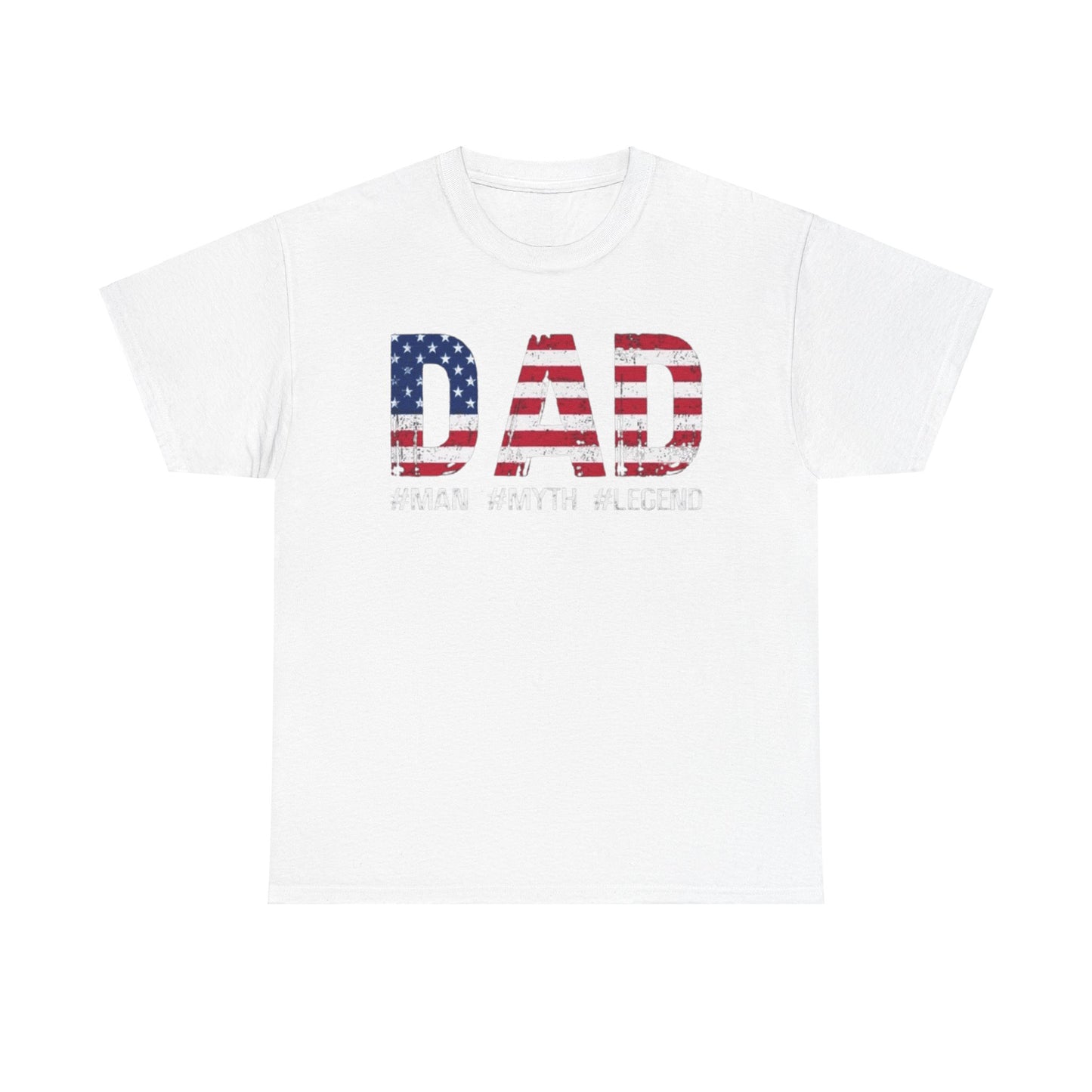 Dad America Man Myth Legend Unisex Shirt