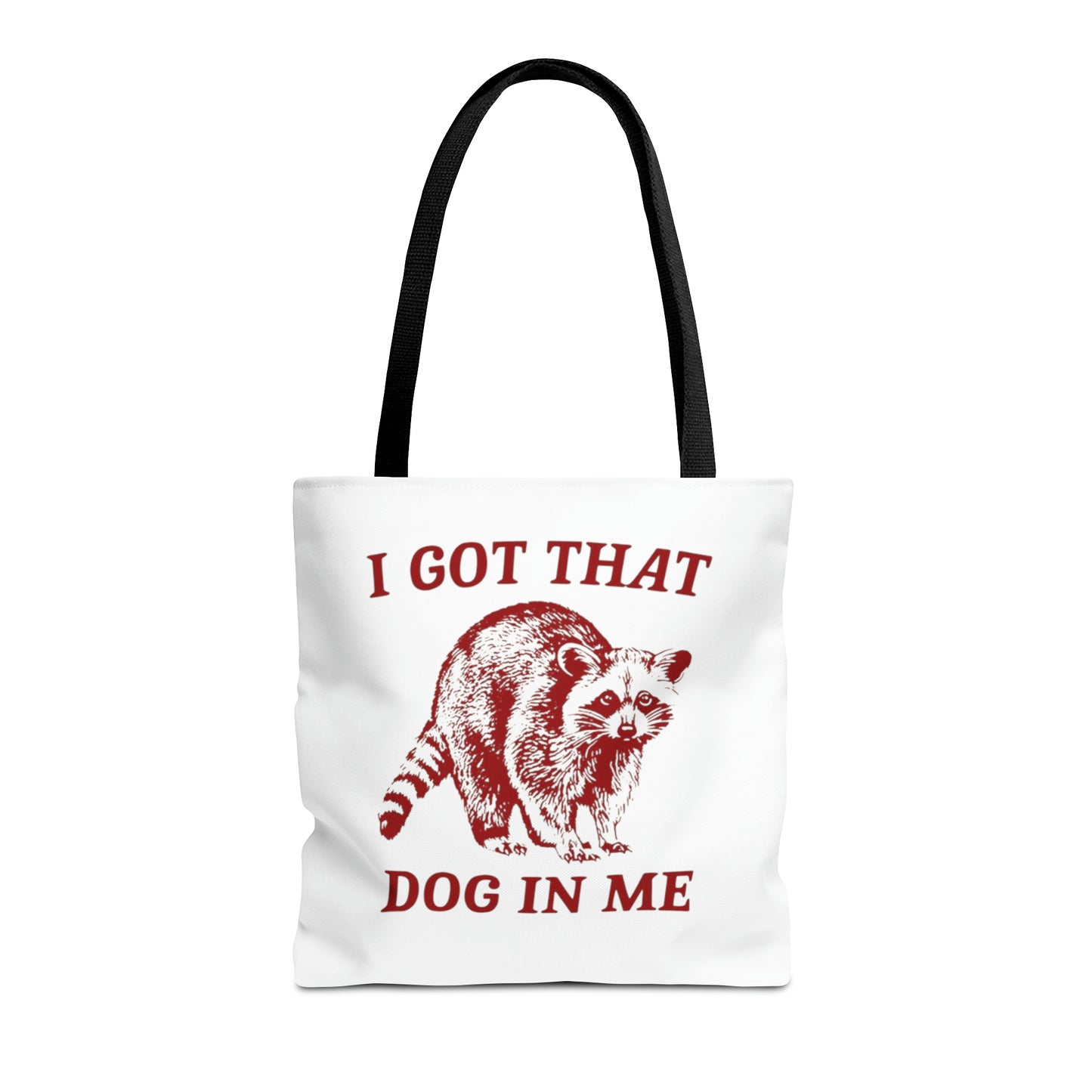 I Got That Dog In Me Meme Tote Bag