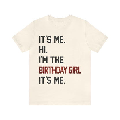 Birthday Girl Version Unisex Adult Tee