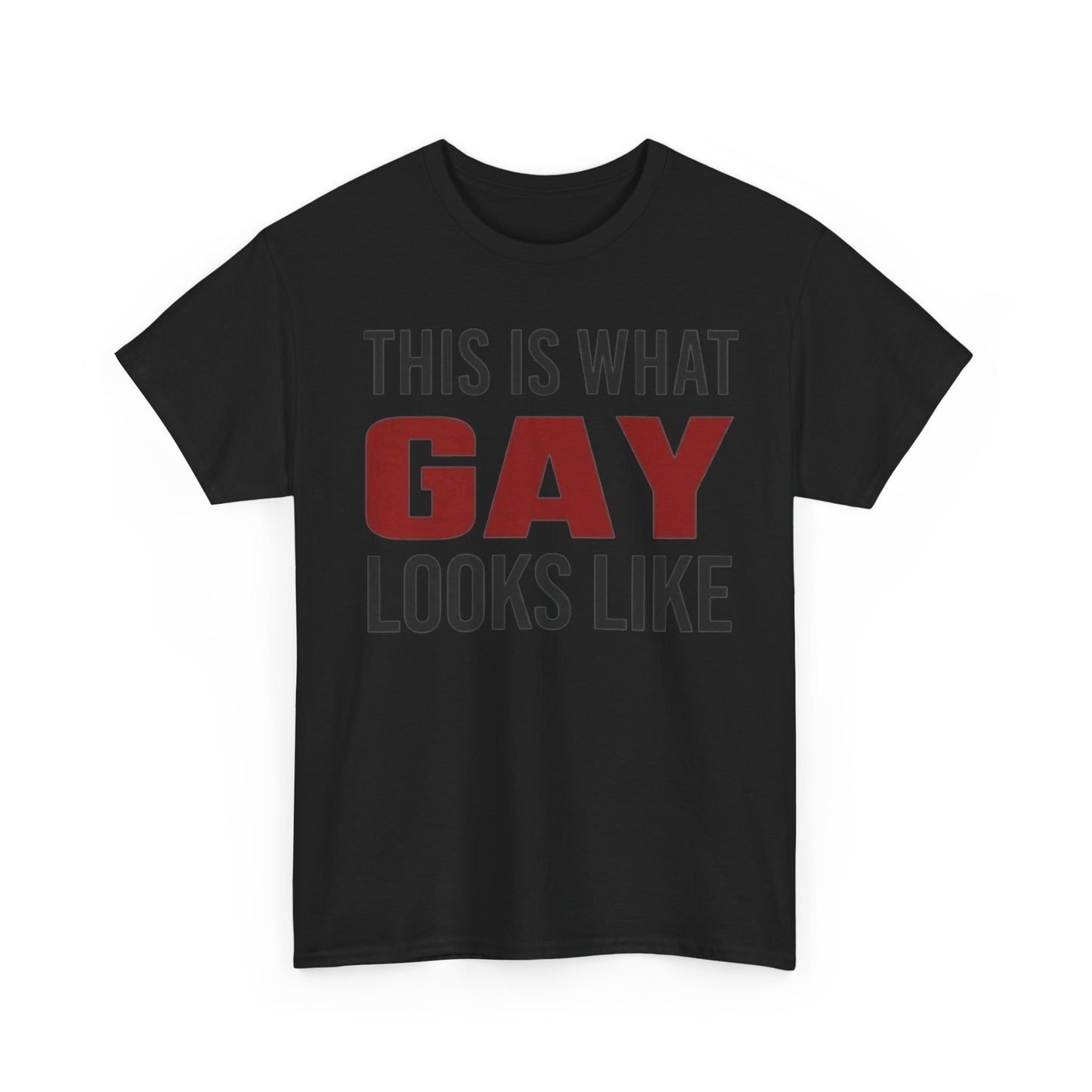 This Is What Gay Looks Like Unisex Shirt