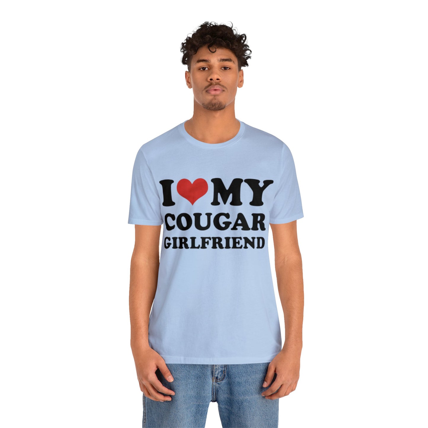 I Love My Cougar Girlfriend T-Shirt