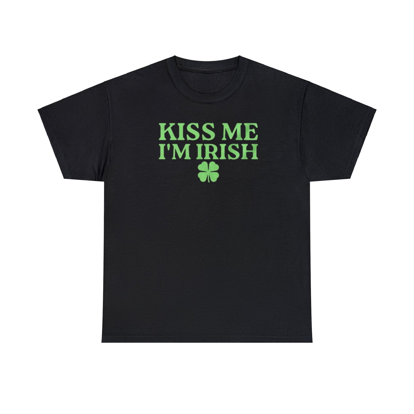 Kiss Me I'm Irish T Shirt Unisex