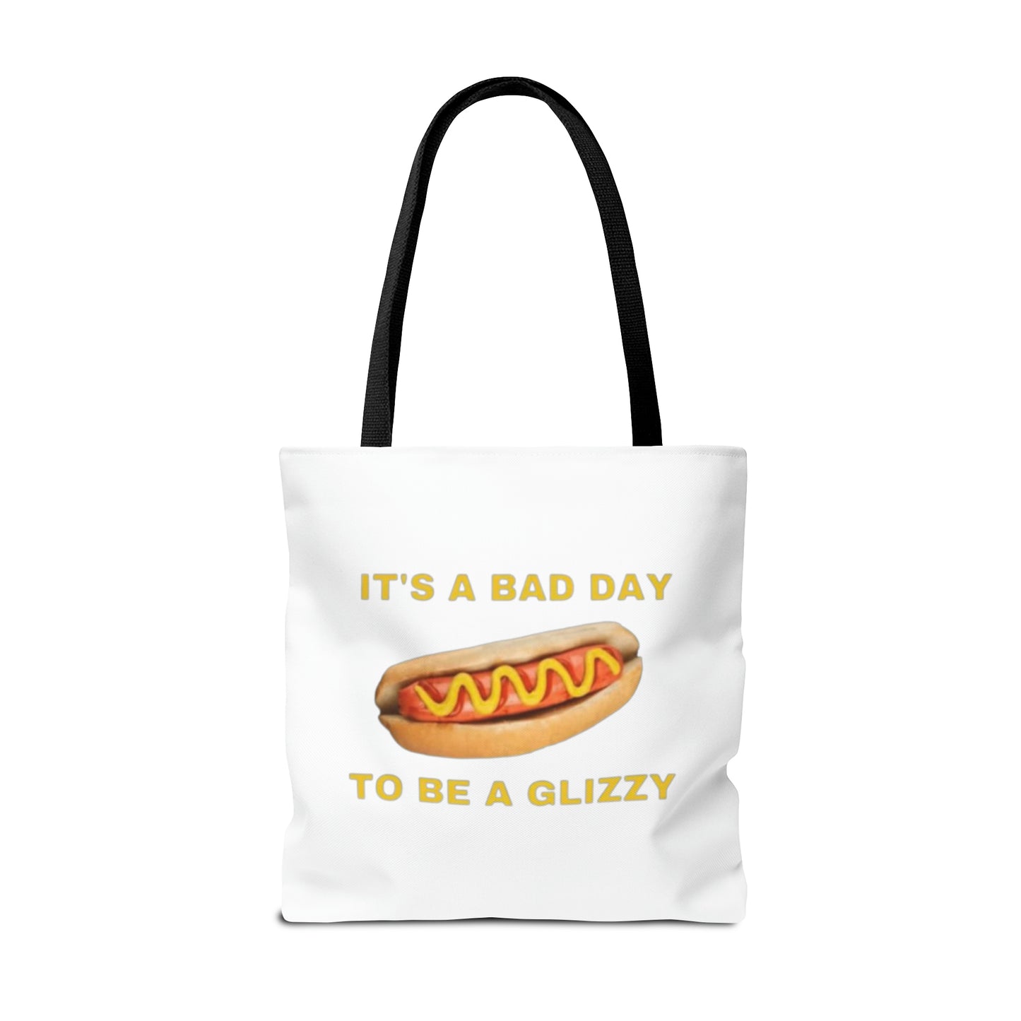 It's A Bad Day To Be A Glizzy Meme Tote Bag