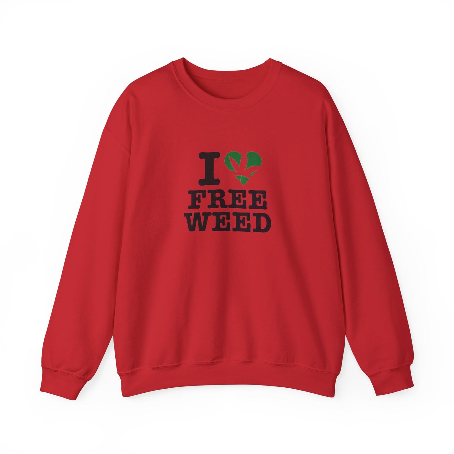 I Love Free Weed Unisex Crewneck Sweatshirt