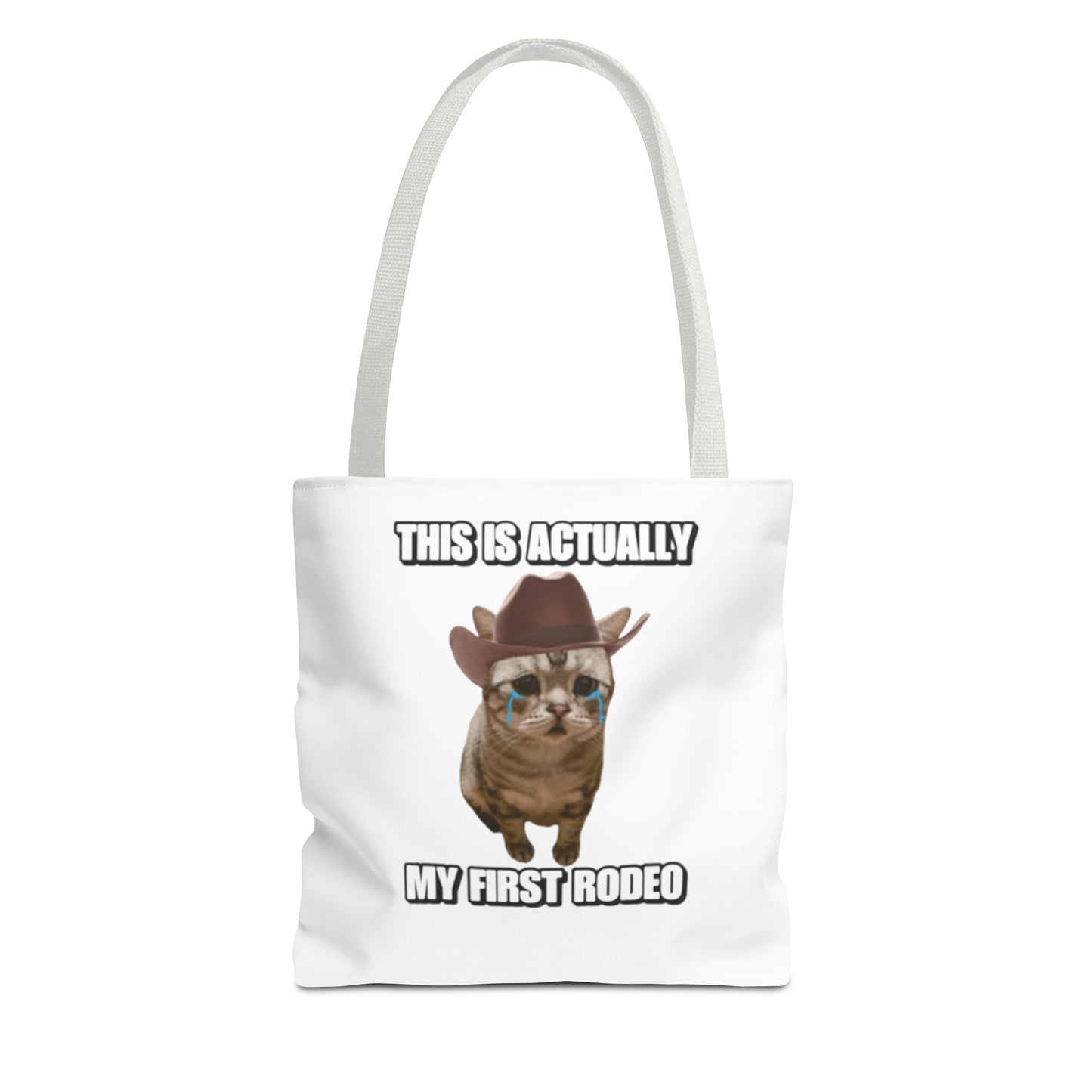 This Is Actually My First Rodeo Today Meme Tote Bag