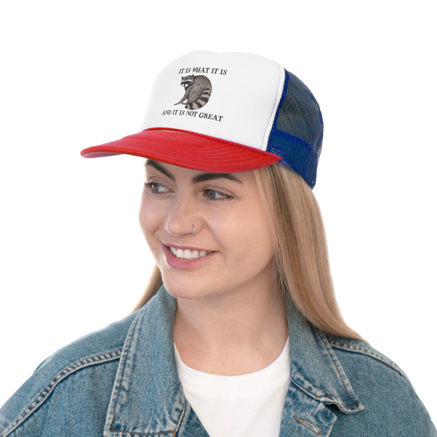 It Is What It Is And It Is Not Great Cute Animal Comic Trucker Hat