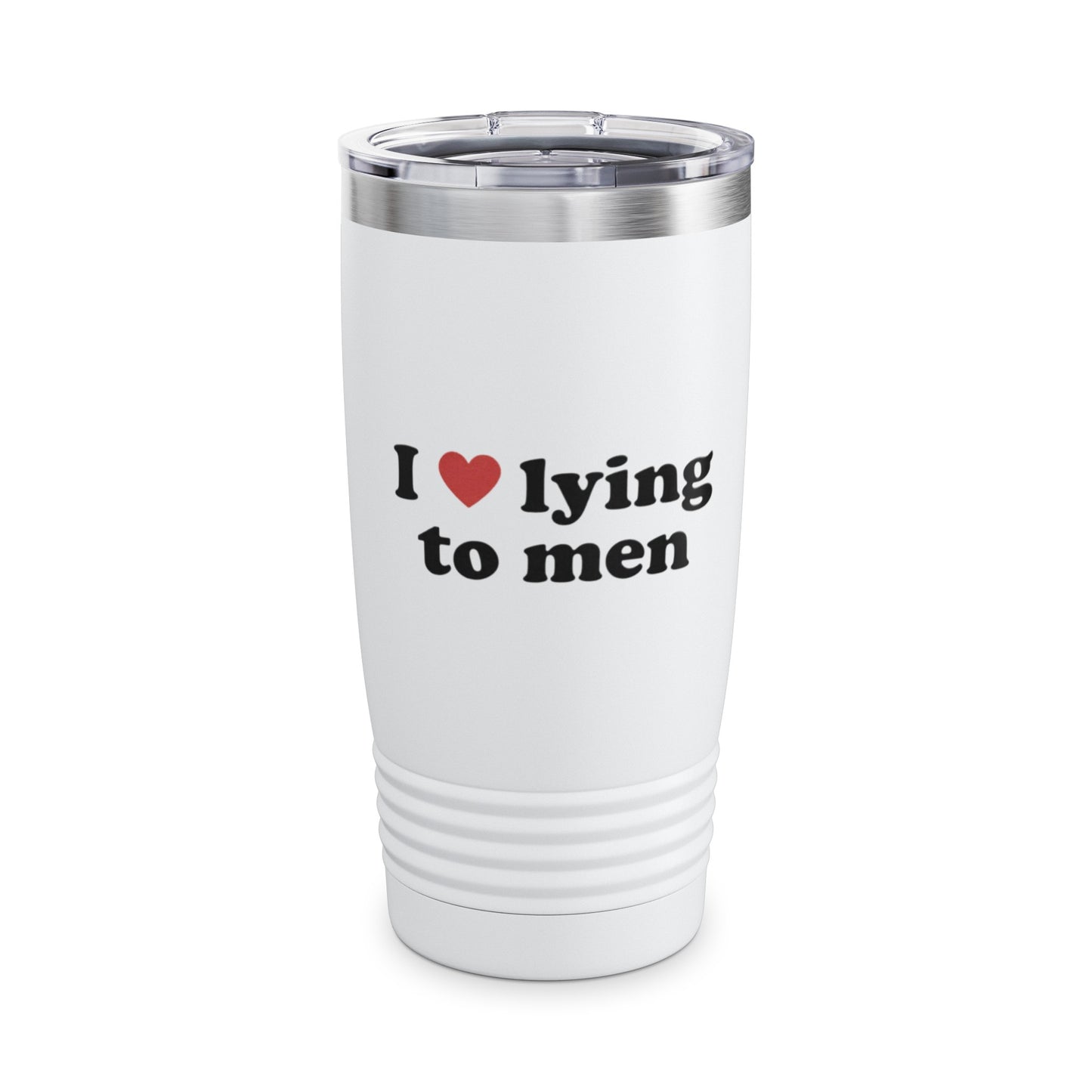 I Love Lying To Men Ringneck Tumbler, 20oz