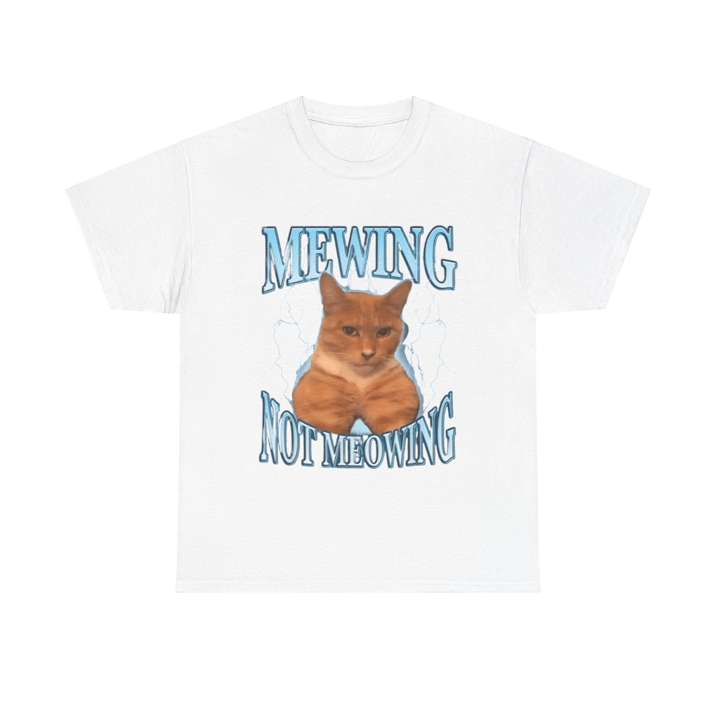 Mewing Not Meowing Tee Unisex Shirt