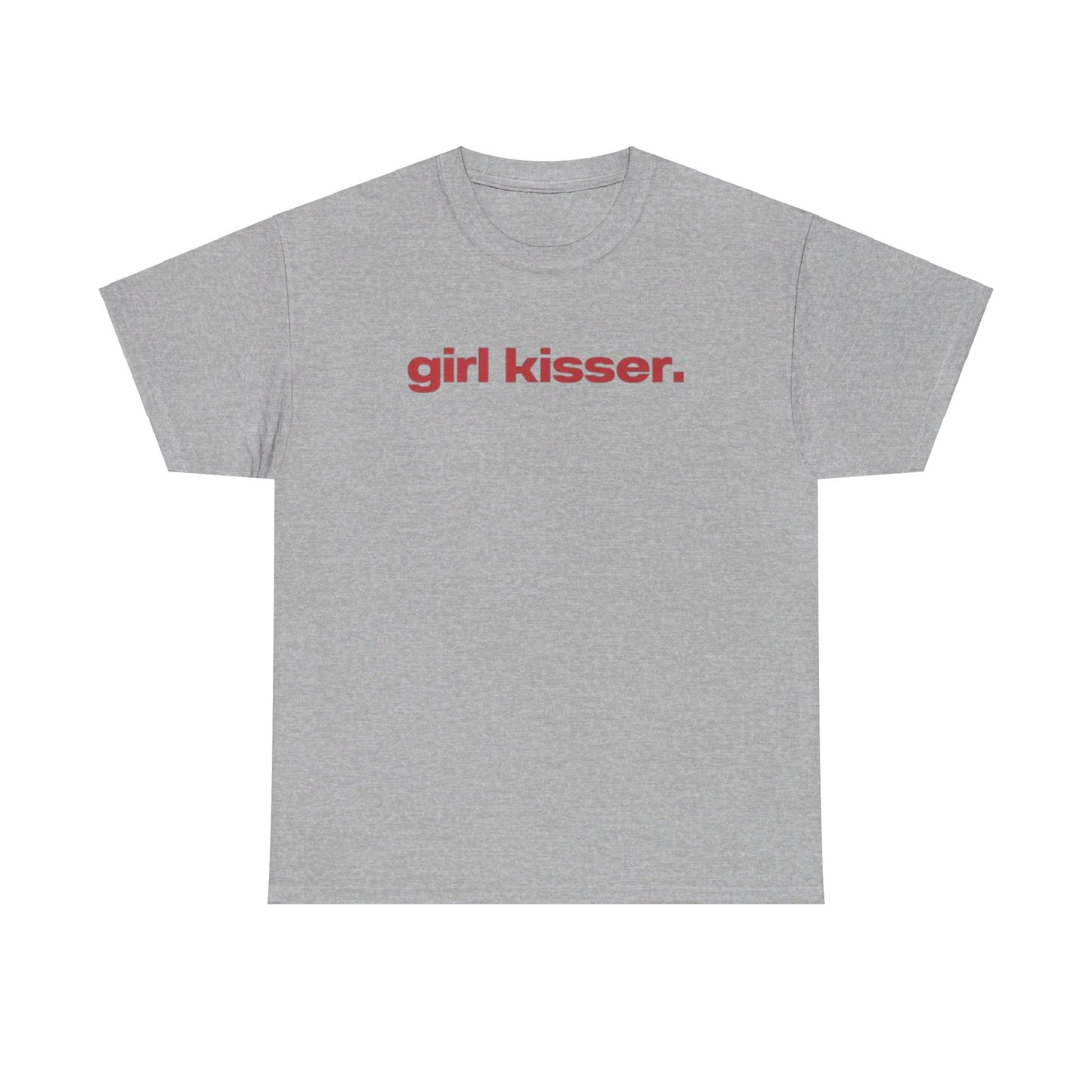 Girl Kisser Tee Unisex Shirt