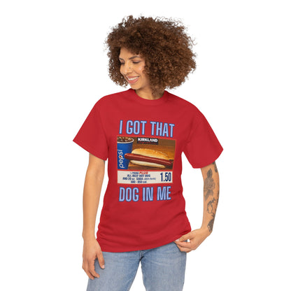 I Got That Dog In Me Adult Unisex Shirt, Costco Hot Dog Shirt, Costco Hot Dog and Soda Combo With Quote Shirt