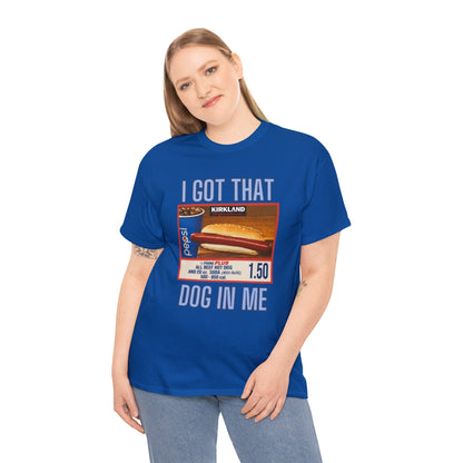 I Got That Dog In Me Adult Unisex Shirt, Costco Hot Dog Shirt, Costco Hot Dog and Soda Combo With Quote Shirt