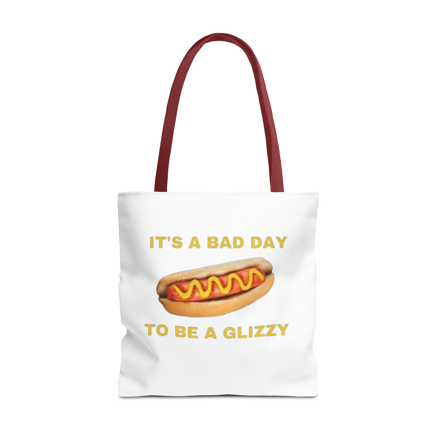 It's A Bad Day To Be A Glizzy Meme Tote Bag