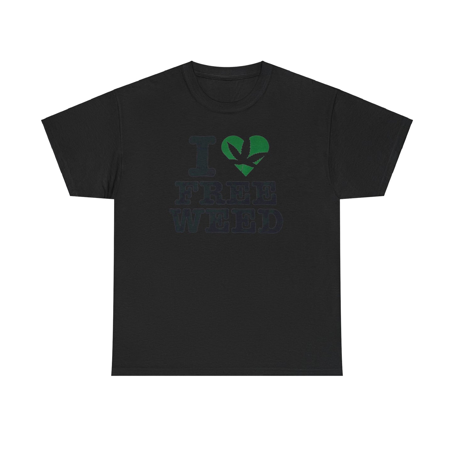 I Love Free Weed Unisex Shirt