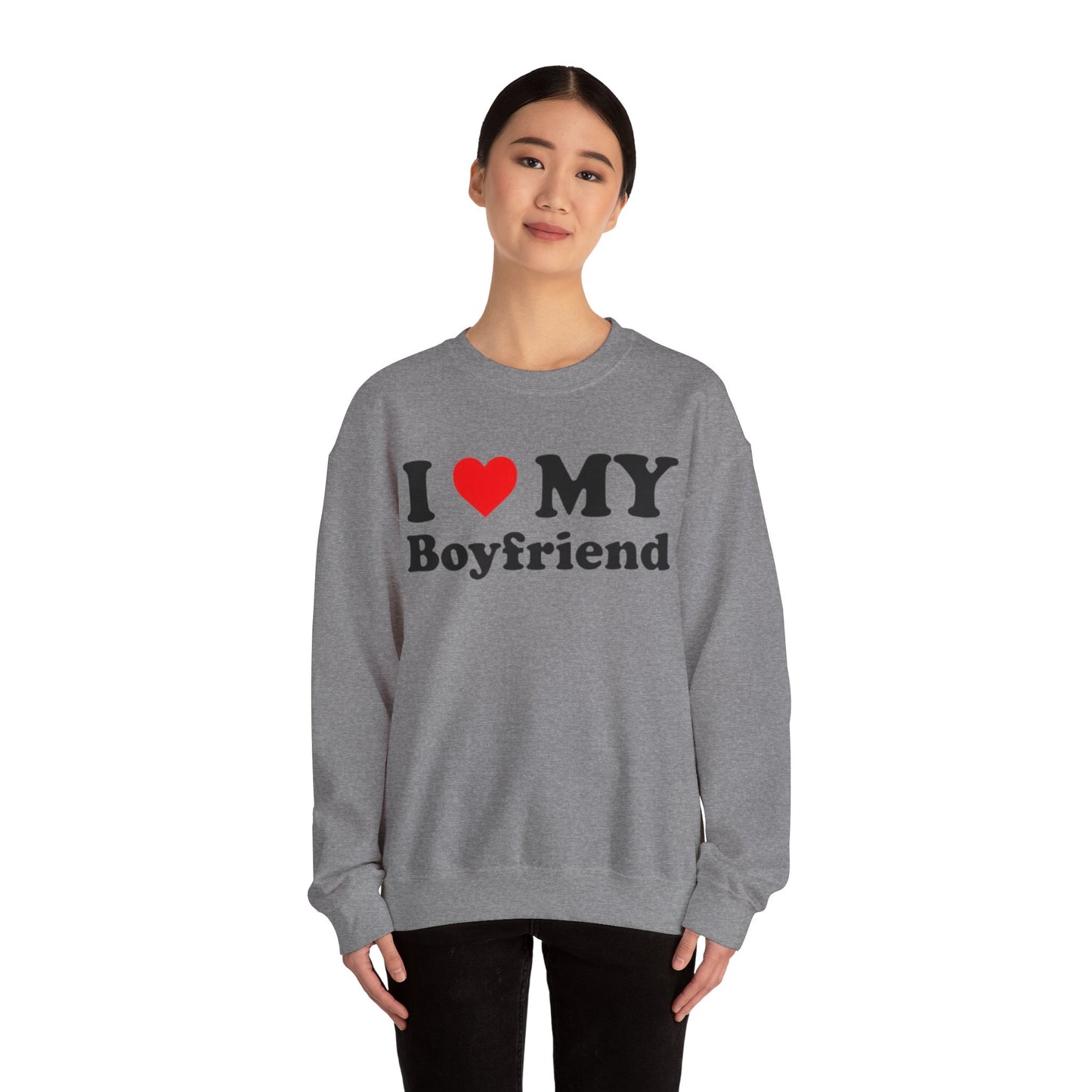 I Love My Boyfriend Unisex Crewneck Sweatshirt