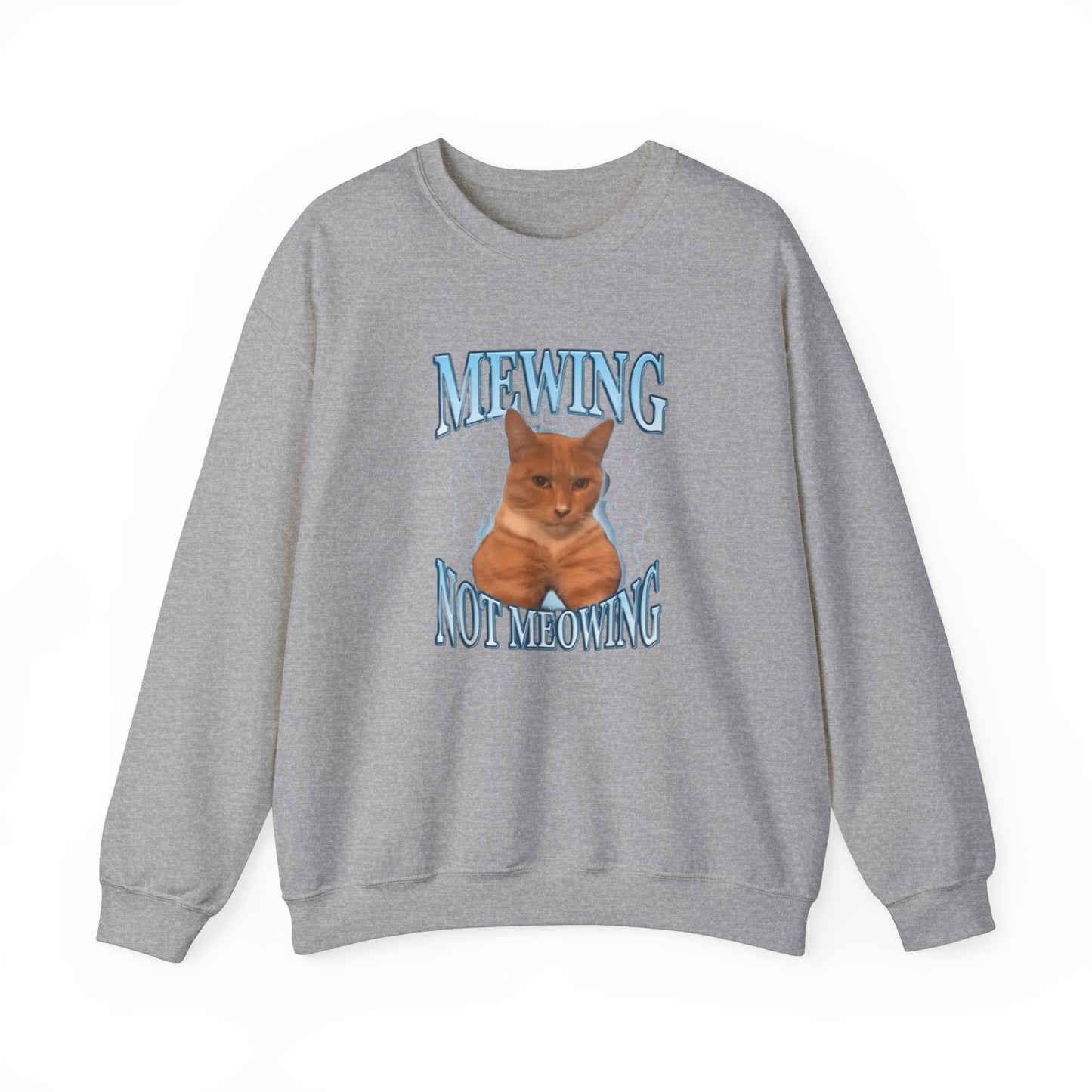 Mewing Not Meowing Crewneck Unisex Crewneck Sweatshirt